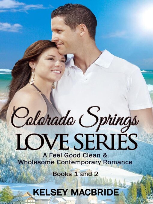 Title details for Colorado Springs Series Books 1 and 2 by Kelsey MacBride - Available